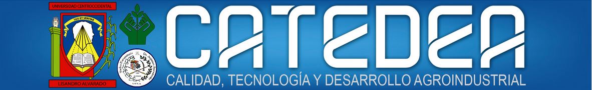 CALIDAD, TECNOLOGÍA Y DESARROLLO AGROINDUSTRIAL (CATEDEA)